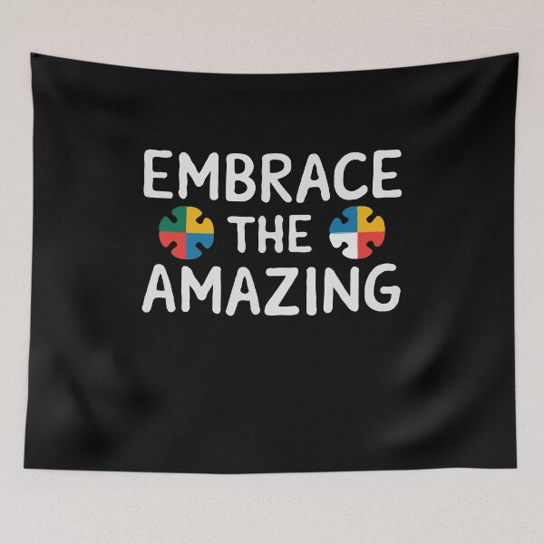 Item preview, Embrace the Amazing Autism Quote designed and sold by InsanseCreation.
