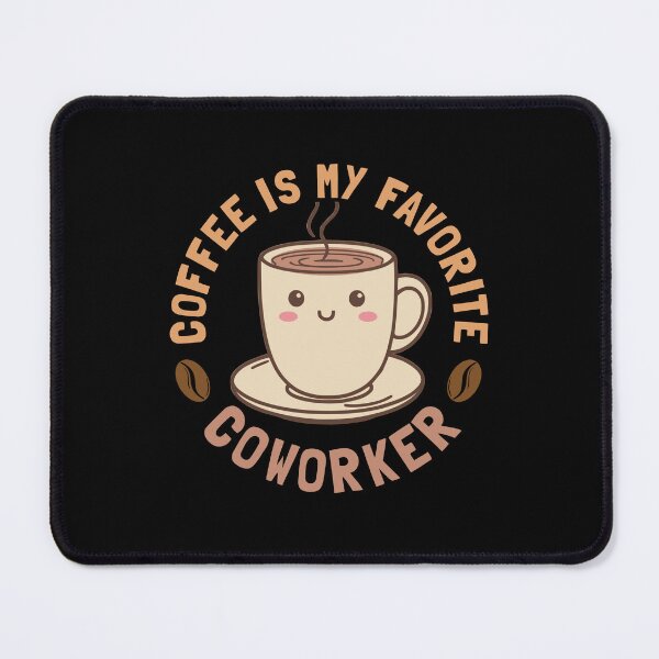 Item preview, coffee is my favorite coworker designed and sold by KaiLabsArt.