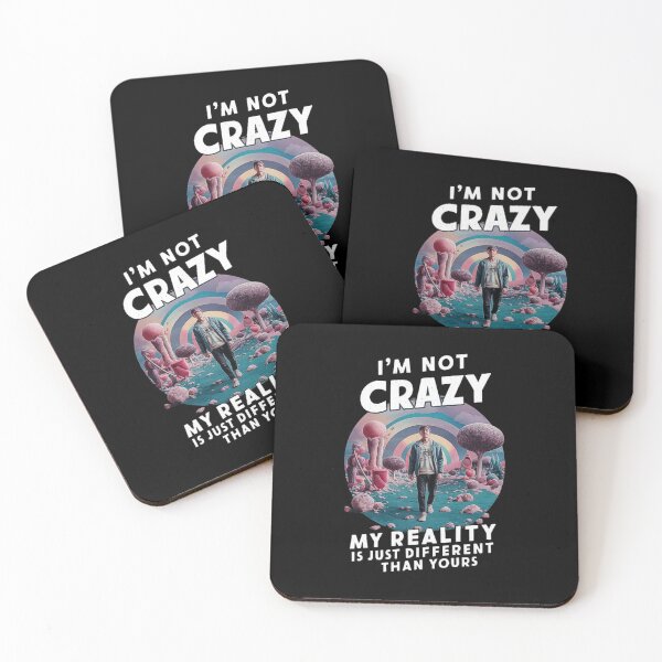 Item preview, Surreal Reality Design - I’m Not Crazy Quote designed and sold by love3617.