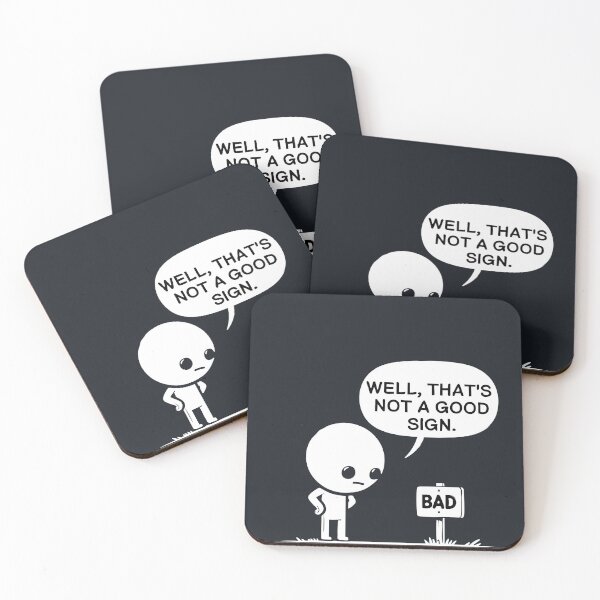 Item preview, Well Thats Not A Good Sign  designed and sold by VelosityPrints.
