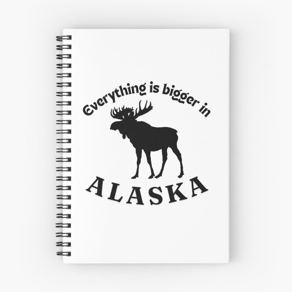Item preview, Everything is bigger in Alaska, Moose designed and sold by TouchofAlaska.
