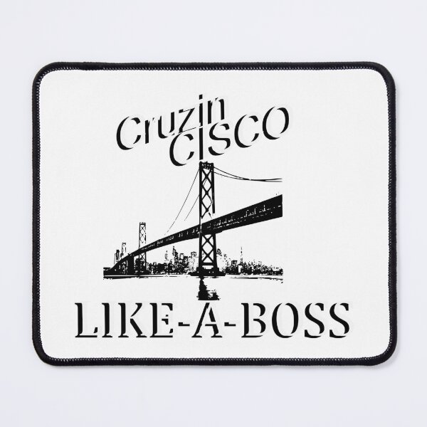 Item preview, Cruzin Cisco Like a Boss designed and sold by Kirkwood Young.