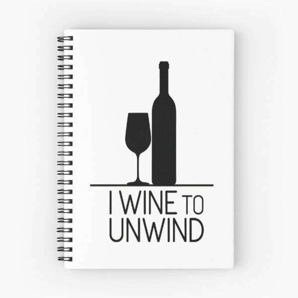 Item preview, I Wine to Unwind designed and sold by CamiGraphix.