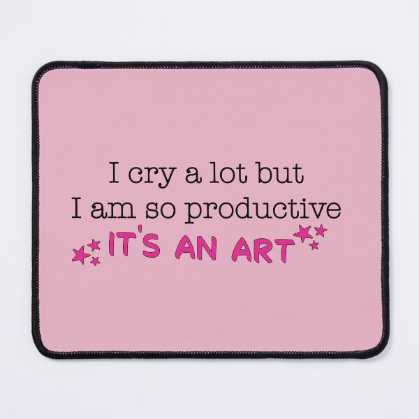 Item preview, Taylor Swfitie I cry a lot but I am so productive  designed and sold by baranskini.