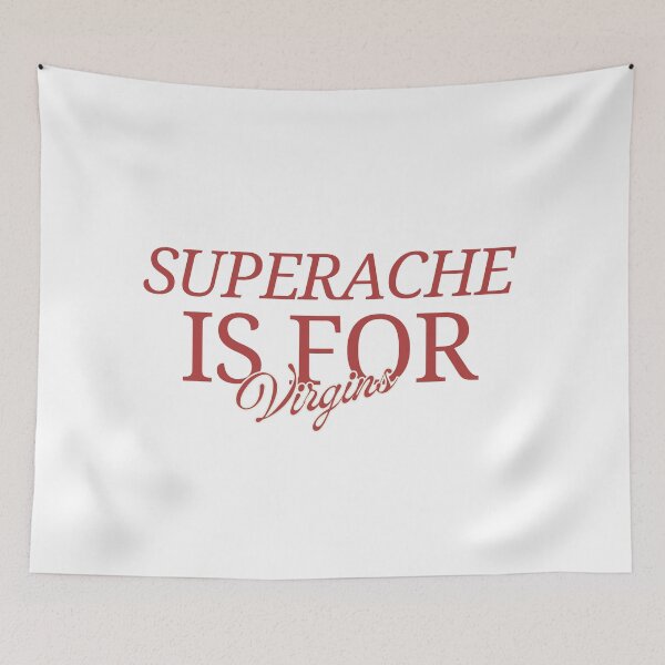 Item preview, Superache Is For Virgins, Conan Gray designed and sold by DhriegoStudio.