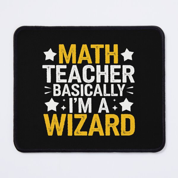 Item preview, Teacher Funny - Math Teacher Basically I'm A Wizard designed and sold by luannsemmsobre.