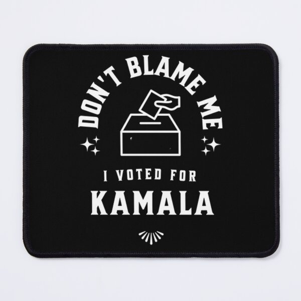 Item preview, "Don't Blame Me" arching over a ballot box, with the words "I Voted for Kamala" underneath designed and sold by bultpruf.