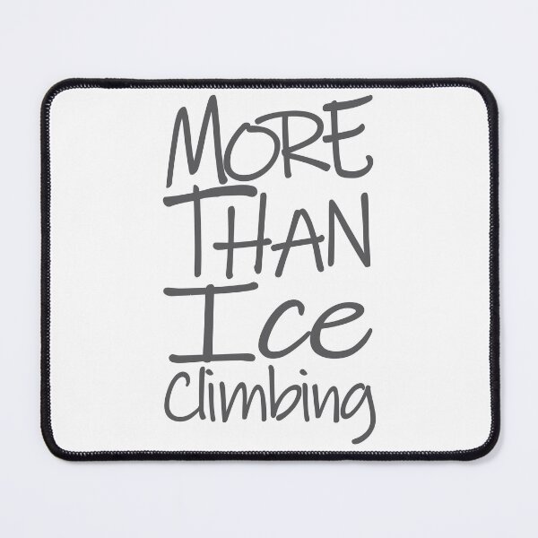 Item preview, More Than Ice Climbing The Perfect Way to Show Love to Your Beloved Wife designed and sold by YAHIA-14.