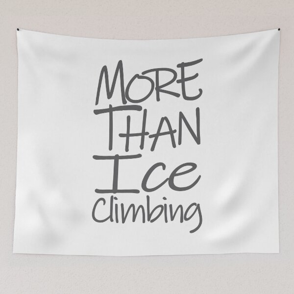 Item preview, More Than Ice Climbing The Perfect Way to Show Love to Your Beloved Wife designed and sold by YAHIA-14.