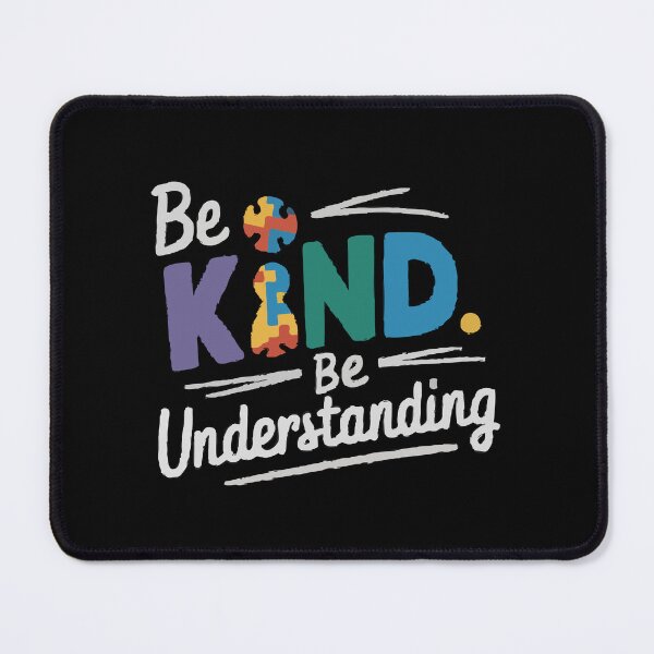 Item preview, Be Kind Be Understanding Autism Quote designed and sold by InsanseCreation.