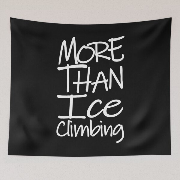 Item preview, More Than Ice Climbing The Perfect Way to Show Love to Your Beloved Wife designed and sold by YAHIA-14.