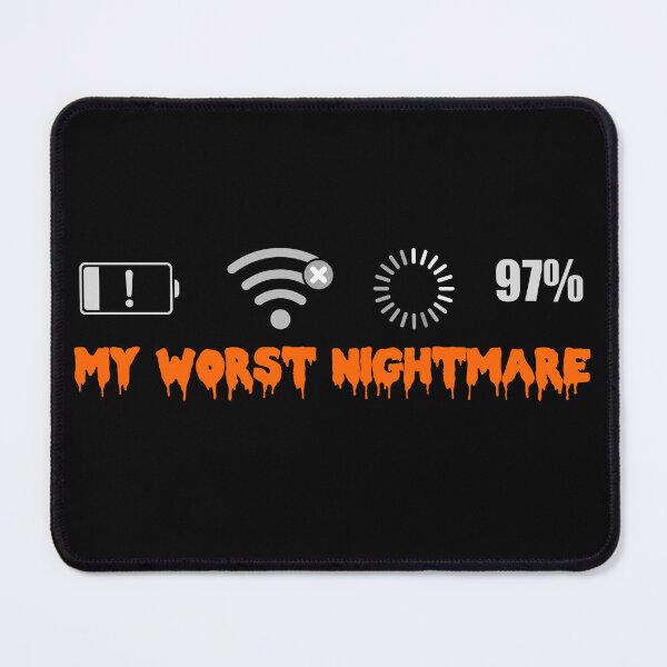 Item preview, Worst Gamer Nightmare Lack of WiFi designed and sold by The Art of Kkatarynka.