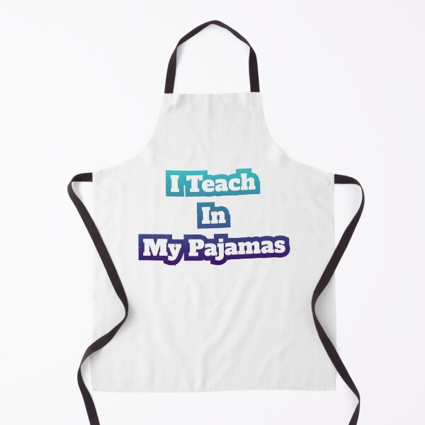 Item preview, I Teach In My Pajamas designed and sold by AlchemyColor.