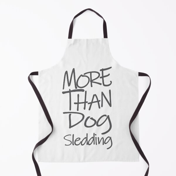 Item preview, More Than Dog Sledding The Perfect Way to Show how much you love the adventure designed and sold by YAHIA-14.