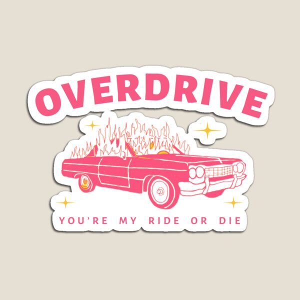 Item preview, Overdrive (You're my ride or die) Conan Gray designed and sold by DhriegoStudio.