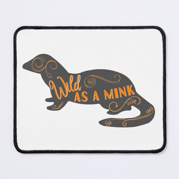 Item preview, Wild as a Mink - Tennessee Fan designed and sold by PixiesPlace.