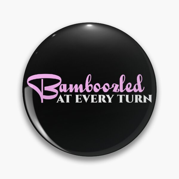 Item preview, Bamboozled at Every Turn designed and sold by LeatherRebel75.