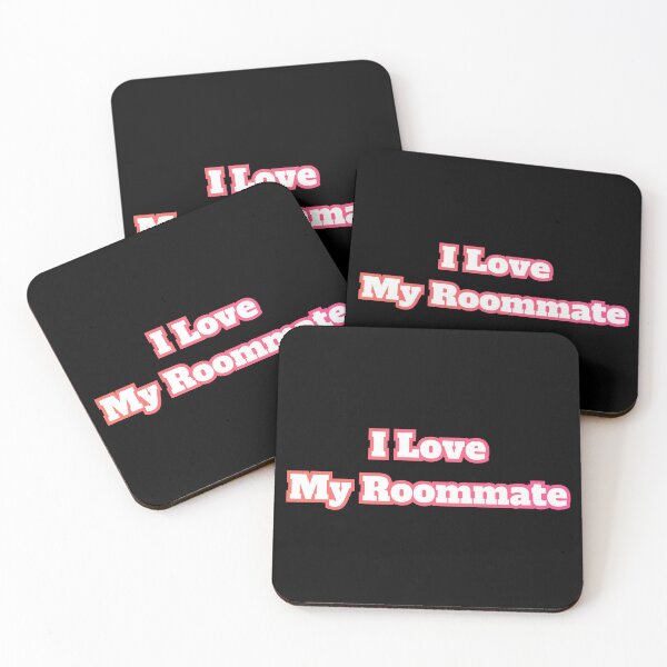 Item preview, I Love My Roommate designed and sold by AlchemyColor.