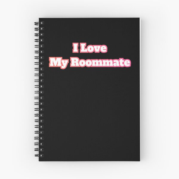 Item preview, I Love My Roommate designed and sold by AlchemyColor.