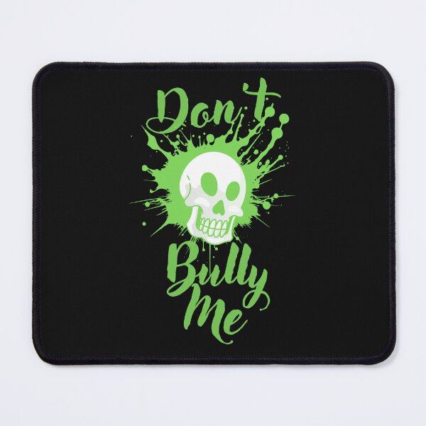 Item preview, Don’t Bully Me Funny Skull designed and sold by WowChik.