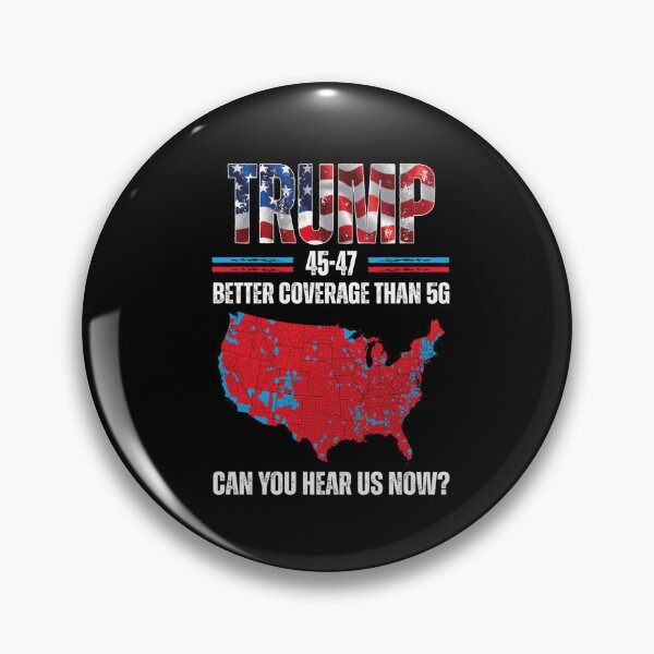 Item preview, Trump Better Coverage Than 5G Can You Hear us designed and sold by iam8lu3.