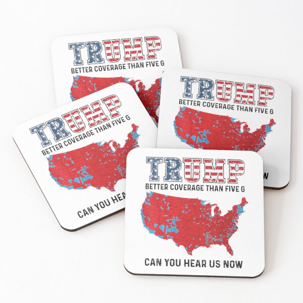 Item preview, Trump Better Coverage Than 5G Can You Hear us designed and sold by iam8lu3.
