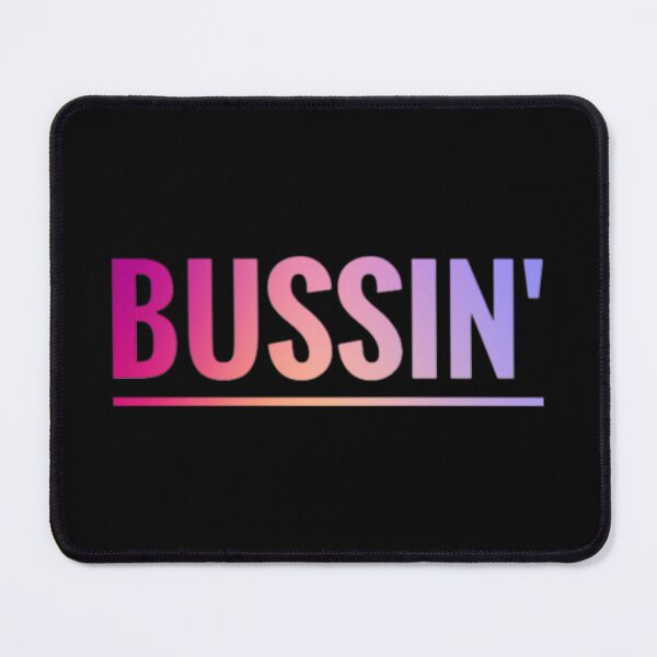 Item preview, Bussin  designed and sold by Lisamariesumner.