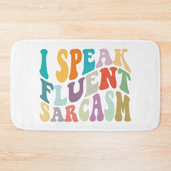 Item preview, I Speak Fluent Sarcasm designed and sold by the-craft-shop.
