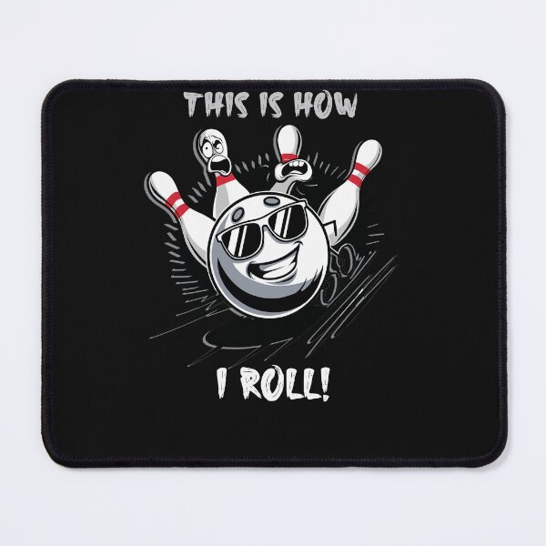 Item preview, Funny Bowler Saying This Is How I Roll Bowling designed and sold by tamdevo1.