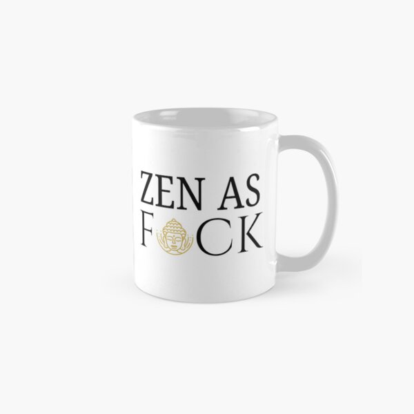 Item preview, Zen As F*ck designed and sold by BroShop001.