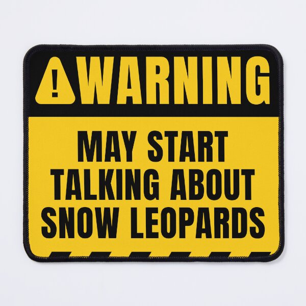 Item preview, Snow Leopards Funny Warning Sign designed and sold by MaryAller.