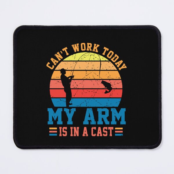Item preview, I Can't Work Today My Arm is in A Cast Funny Fishing Fathers Day designed and sold by FernaRoje.