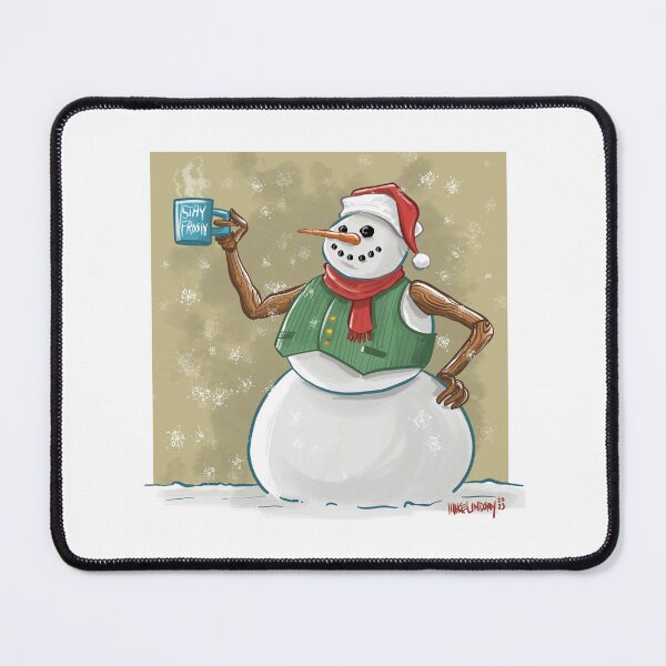 Item preview, Stay Frosty designed and sold by Mike Lindsay.
