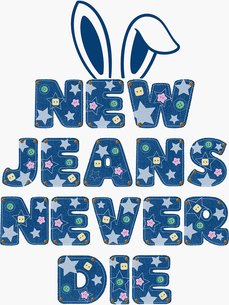 New jeans never die