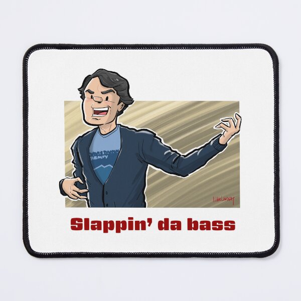 Item preview, Slappin' da bass designed and sold by Mike Lindsay.