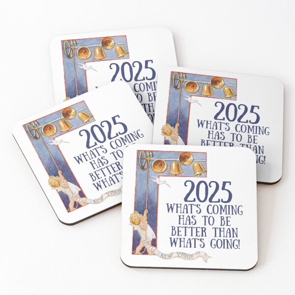 Item preview, What's Coming Has To Be Better Than What's Going! - New Year Gift designed and sold by SSustainable.