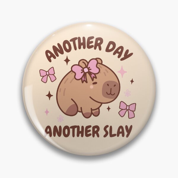Item preview, Another Day Another Slay, Capybara designed and sold by StayGolden-Dio.