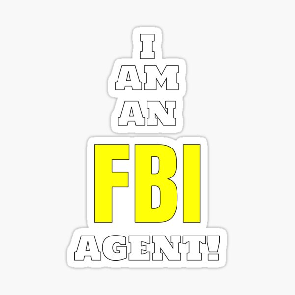Item preview, I am an FBI Agent designed and sold by TeePirates.
