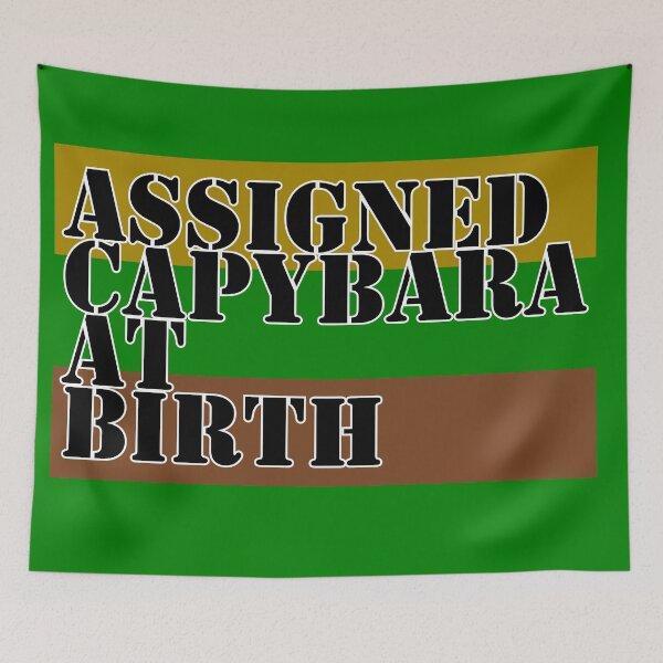 Item preview, ACAB: Assigned Capybara At Birth designed and sold by CapybaraCavalry.