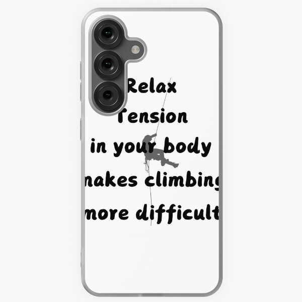 Item preview, Relax, tension in your body makes climbing more difficult. Climbing  advice / Climbing   funny  designed and sold by SimoMohamed93.