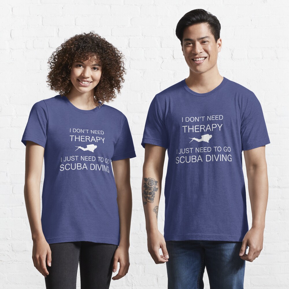 I Don't Need Therapy Essential T-Shirt