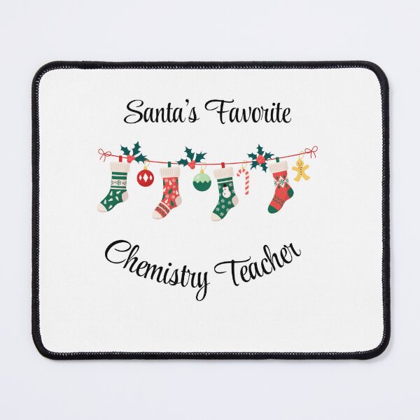 Item preview, Santa's favorite Chemistry Teacher designed and sold by M1234s.