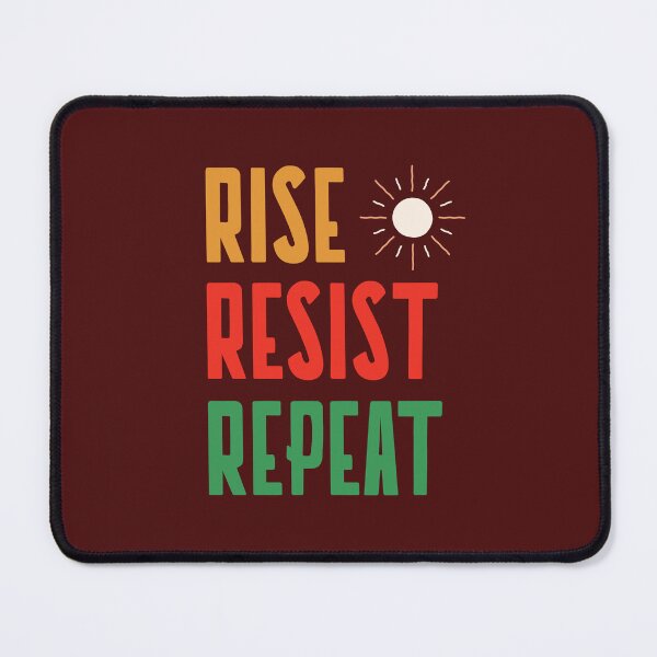Item preview, RISE RESIST REPEAT designed and sold by AKreation.