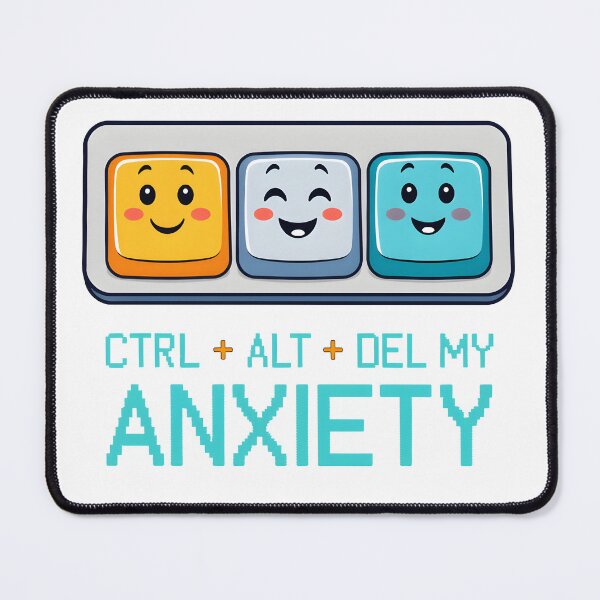 Item preview, Ctrl + Alt + Del My Anxiety designed and sold by Dazzle-Sizzle.