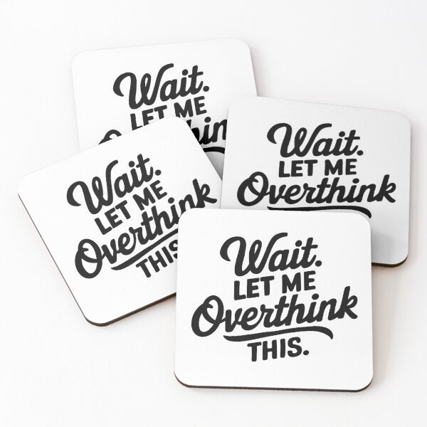 Item preview, Hang on. Wait Let me overthink this. Classic T-Shirt designed and sold by Dospart.