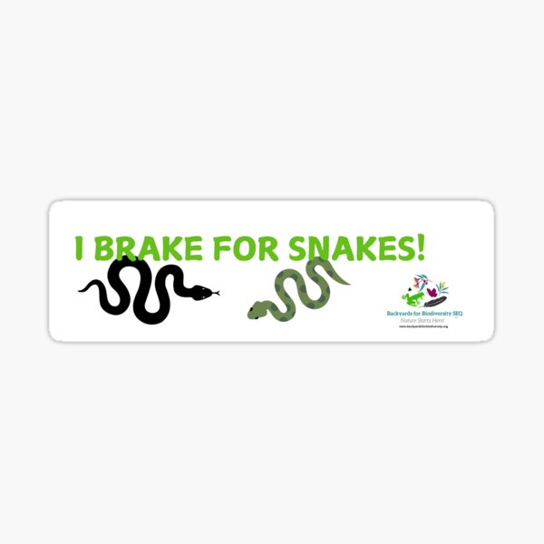 I brake for snakes Sticker