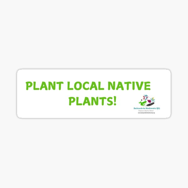Plant local native plants Sticker