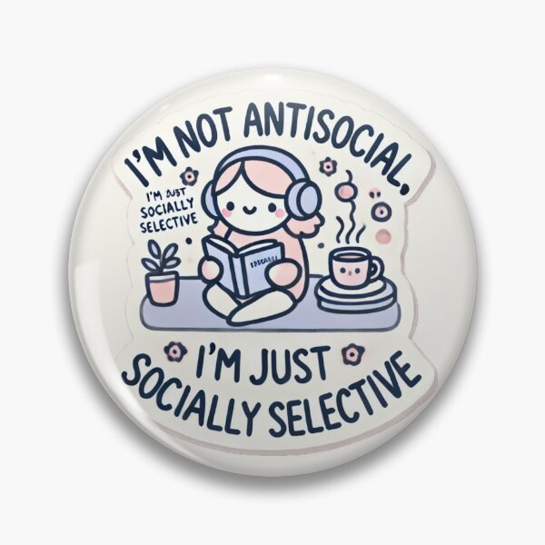 Item preview, Socially Selective Not Antisocial designed and sold by cherryfoxy24.