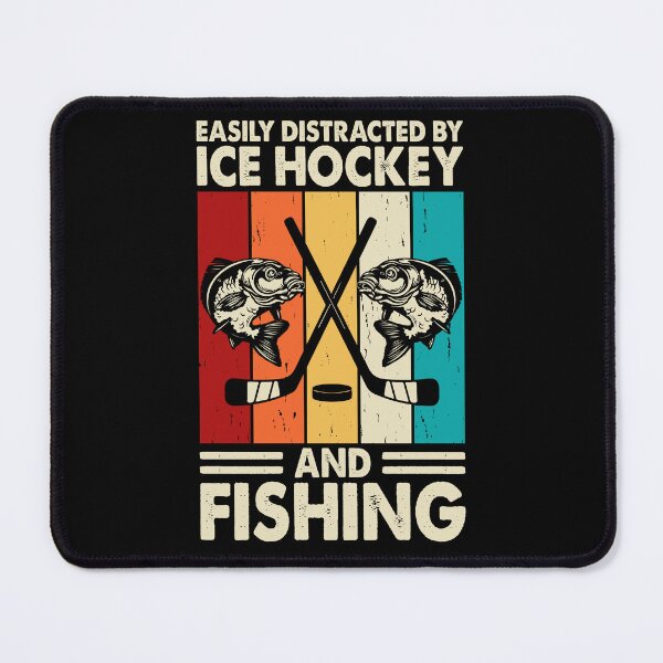 Item preview, Easily Distracted By Ice Hokey And Fishing  - Fishing And Nature Lovers  designed and sold by Smix Pixels.