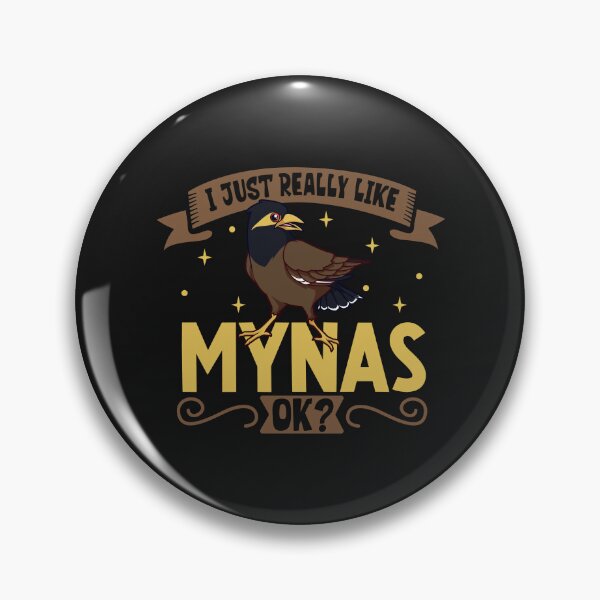 Item preview, I Just Really Like My Myna designed and sold by YolandaGreen.